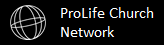 ProLife Church Network